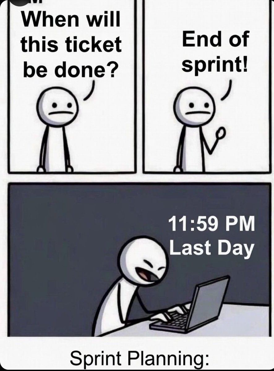 CorpChaos_'s tweet photo. Me at sprint planning: “End of sprint, easy”  

Me at 11:59 PM last day:  

Sprint Planning = Optimism Cemetery ⚰️  

#SprintPlanning #AgileMemes #SoftwareDevelopment https://t.co/zuUKkEpjhe