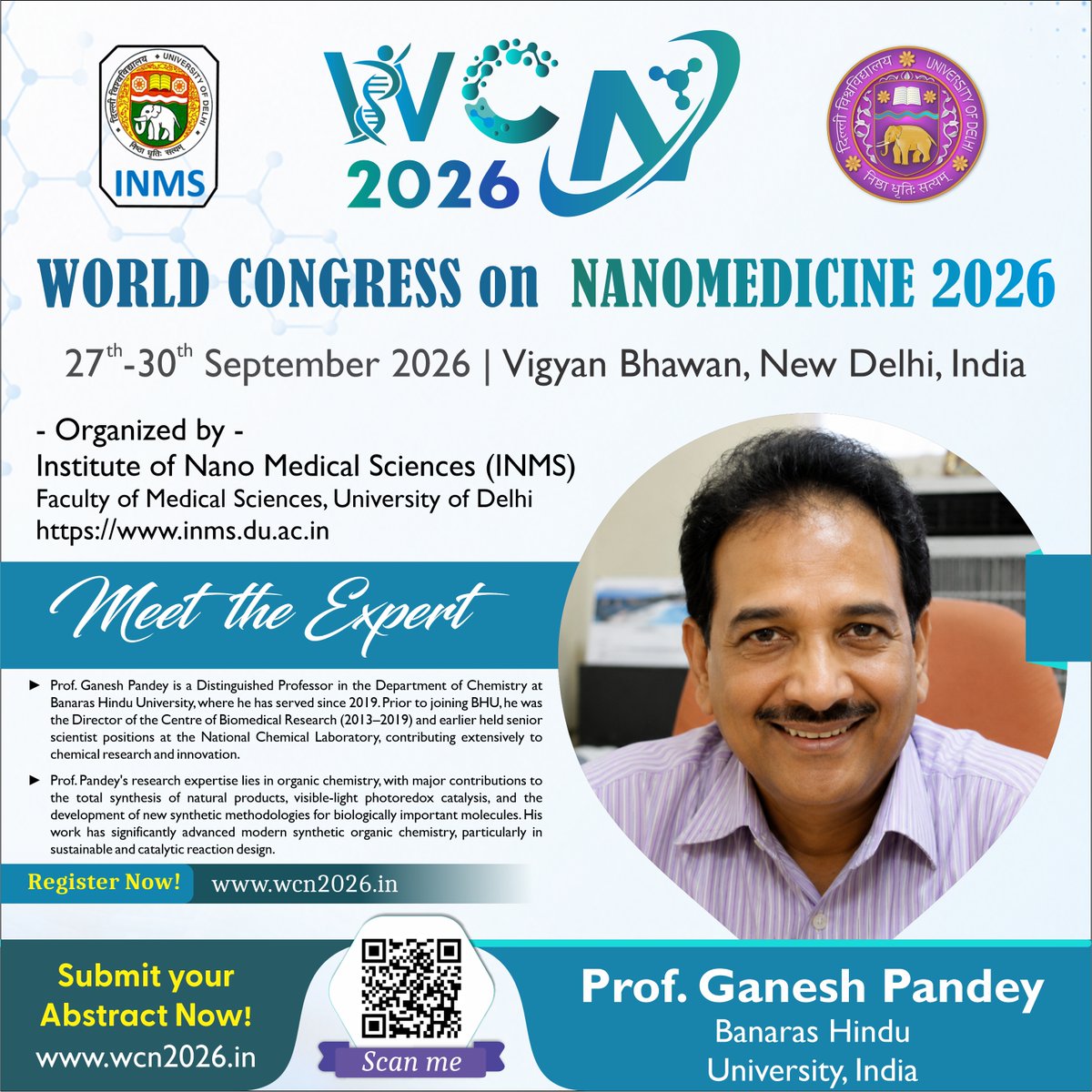 WCN2026's tweet photo. We're honored to welcome Prof. Ganesh Pandey (BHU, India), a distinguished scientist in organic chemistry, photoredox catalysis &amp; sustainable synthesis.

📅 27–30 Sept 2026
📍 Vigyan Bhawan, New Delhi
More details: https://t.co/inf5MhyuE3

#WCN2026 #Nanomedicine #Nanoscience https://t.co/ao6zUR7OxE