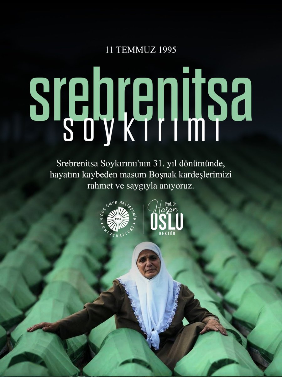 DrHasanUslu's tweet photo. Srebrenitsa Soykırımı’nın 31. yıl dönümünde, hayatını kaybeden masum Boşnak kardeşlerimizi rahmet ve saygıyla anıyor; insanlık vicdanında derin izler bırakan bu acının bir daha yaşanmamasını temenni ediyoruz.🤲
🇹🇷🇧🇦
#NÖHÜ
#Niğde https://t.co/RNdNgzVk9Y