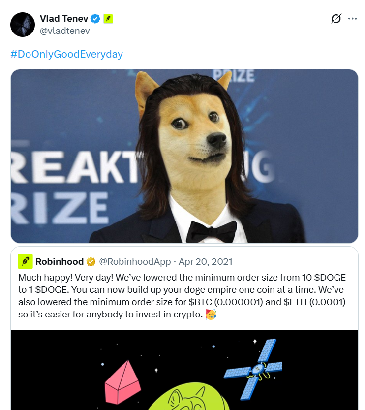 _0xBased_'s tweet photo. GM.

Been digging into $DOGE on Robinhood, and the narrative is getting stronger.

The CEO of Dogecoin has publicly supported @DOGEonRBH, and he's also followed by @elonmusk.

Meanwhile, @RobinhoodCrypto has become one of the strongest places to trade memecoins, with solid liquidity and growing volume.

Even @vladtenev has repeatedly shared #DoOnlyGoodEveryday, a phrase that's been part of Dogecoin culture for years.

So the thesis is pretty simple:

• Supported by the CEO of Dogecoin.
• Built on Robinhood.
• Strong liquidity and retail exposure.
• A narrative deeply connected to the original DOGE movement.

CA:
0xb66d83f0a7eae1bed80df1e049a5d6aefa90eb66

Could be one of the more interesting DOGE-related plays this cycle.

Do Only Good Everyday.