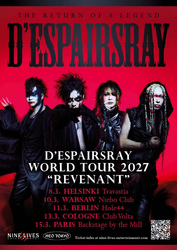 despairsrayinfo's tweet photo. 「D'ESPAIRSRAY WORLD TOUR 2027 
"REVENANT"– Second Leg Announced!」

D'ESPAIRSRAY WORLD TOUR 2027 "REVENANT" – Second Leg Announced!

March 8, 2027 (Mon)HELSINKI – Tavastia
March 10, 2027 (Wed)WARSAW – Niebo Club
March 11, 2027 (Thu)BERLIN – Hole44
March 13, 2027 (Sat)COLOGNE – Club Volta
March 15, 2027 (Mon)PARIS – Backstage by the Mill

More details coming soon!