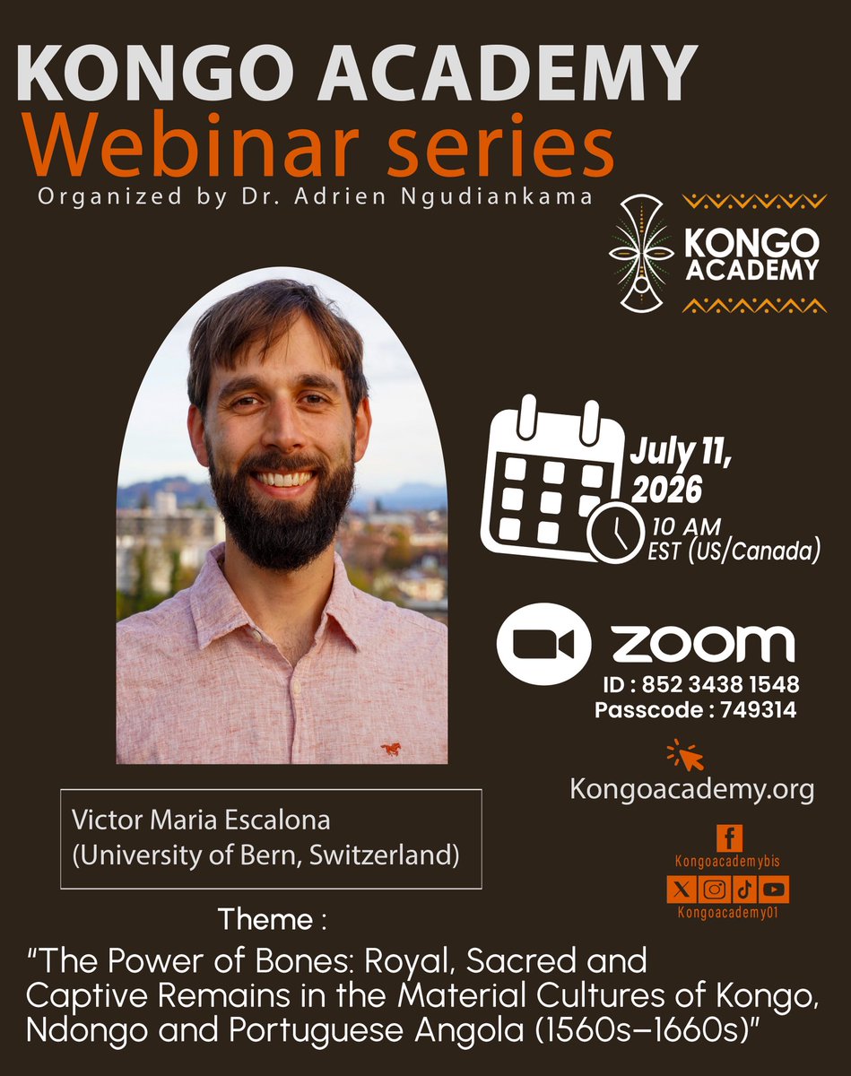 kongoacademy01's tweet photo. [WEBINAR]

Topic: The Power of Bones: Royal, Sacred and Captive Remains in the Material Cultures of Kongo, Ndongo and Portuguese Angola (1560s-1660s)
Date: July 11, 2026
Hour: 10:00 AM (Eastern Time, US and Canada)
Speaker: Victor Maria Escalona

Website: https://t.co/FudbE9eeYe https://t.co/jHysImn1Fs