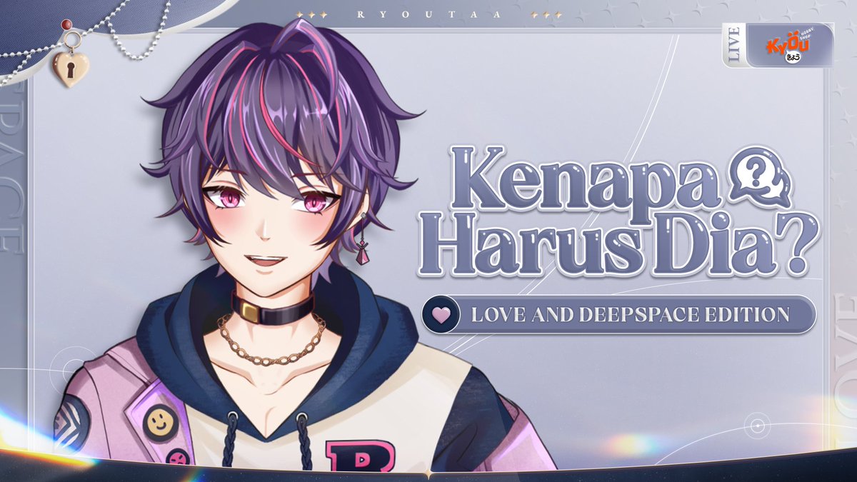 UtaaRyo's tweet photo. JADI KIRA KIRA AKU BAKAL SUKA SIAPA YA DI LOVE AND DEEPSPACE?

🗓️11/07/2026
🕖19:00 WIB
🔗https://t.co/f2yoDuxdau https://t.co/eBu9Y6NsSo