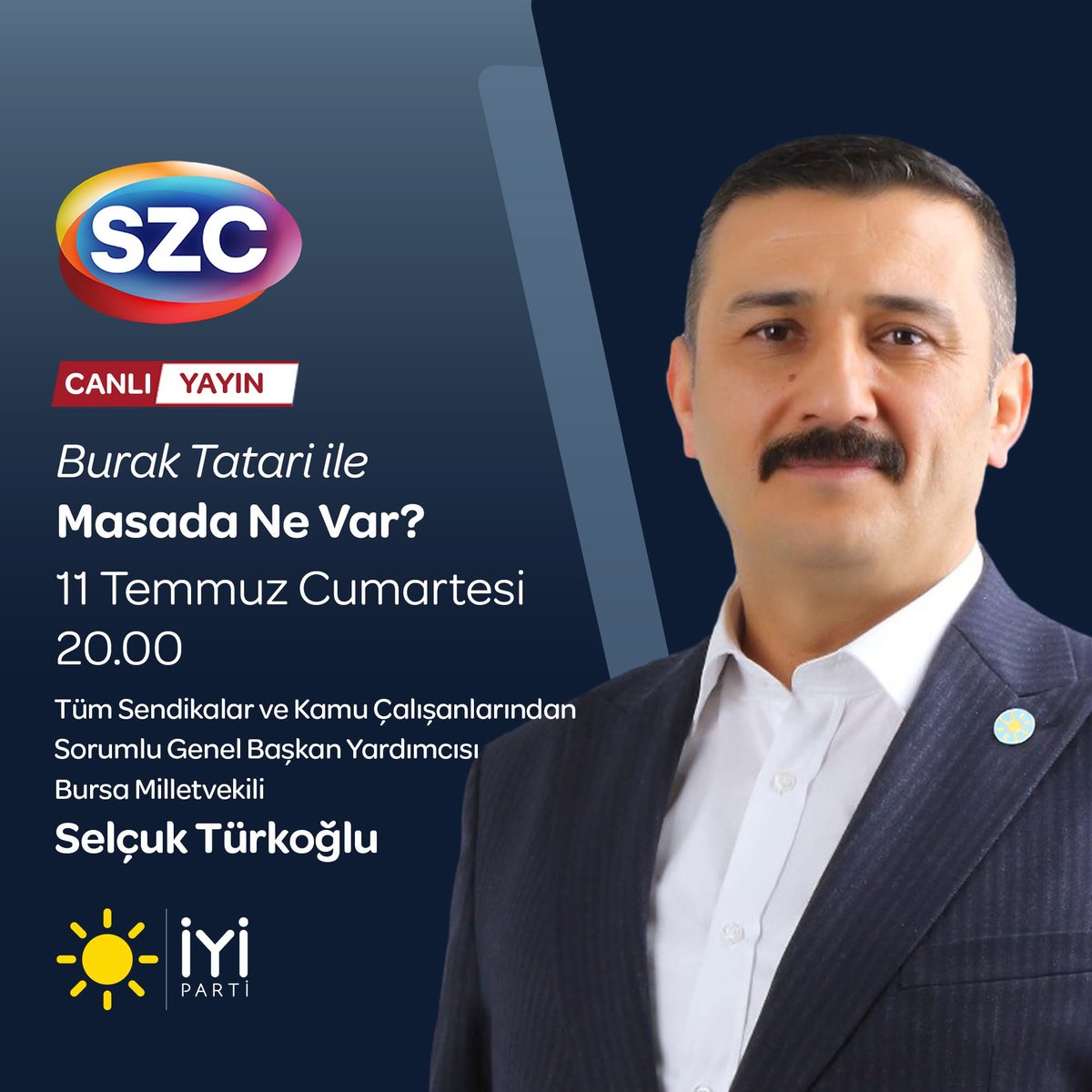 YS_Turkoglu's tweet photo. Moderatörlüğünü Burak Tatari'nin yaptığı “Masada Ne Var?” programında, canlı yayında, SzcTV ekranlarında gündemi değerlendireceğiz, bekleriz efendim. 

🗓️ 11 Temmuz Cumartesi (Bugün)
⏰ 20.00
📺 SZC TV https://t.co/hvXUBSOmwu