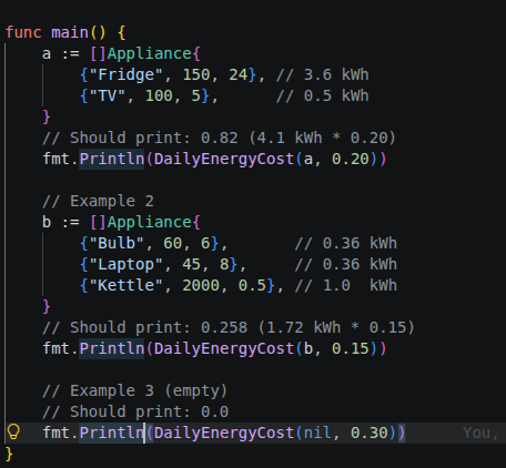 carrotdev_'s tweet photo. Σ (watts/1000) · hours · price, looped over a slice of appliance structs.
TIL: when the answer is ONE number, accumulate in var total float64 — not a map. Typo a map key and it silently makes a new bucket; typo a variable and it won't compile.
#golang https://t.co/MCQjsGlIfy