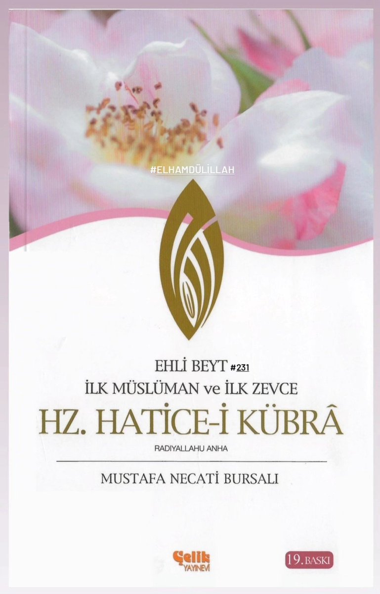 krmli66's tweet photo. Elhamdülillah 
#kitap231

Ehli Beyt
İlk Müslüman ve İlk Zevce 
HZ. HATİCE-İ KÜBRÂ(R.A)

-Mustafa Necati Bursalı https://t.co/CipkJu6UfS