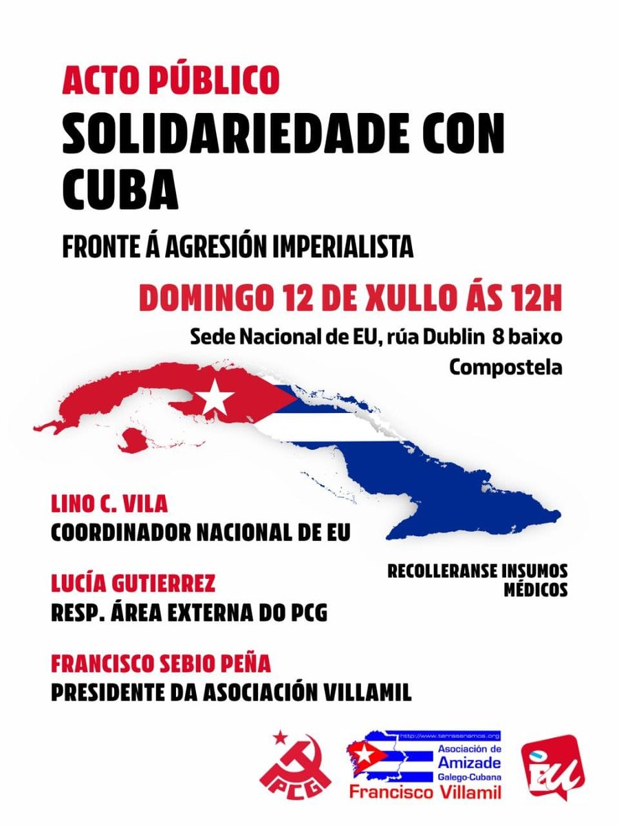 PCGalicia's tweet photo. 📢 Este domingo 12 de xullo, ás 12h, en Compostela (rúa Dublín 8): acto de solidariedade con Cuba fronte á agresión imperialista.

🇨🇺 Leva a túa achega de material sanitario para a campaña de recollida de @Galegocubana

#CubaNonEstaSoa
#100AnosConFidel https://t.co/WqTDMv0O44