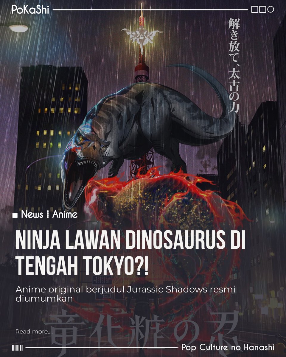 pokashinetwork's tweet photo. Anime original yang bercerita tentang Ninja melawan Dinosaurus berjudul "Jurassic Shadows" resmi diumumkan. Studio Cannon Code akan menggarap anime tersebut, dan Norihiro Naganuma, yang sebelumnya memimpin penggarapan The Apothecary Diaries, akan menjadi director pada projek ini. https://t.co/mUrGniBoGZ