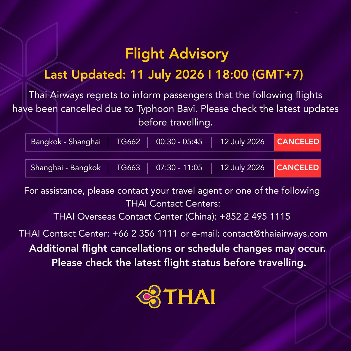 ThaiAirways's tweet photo. Flight Advisory ⚠️

Due to Typhoon Bavi, flights TG662 (Bangkok–Shanghai) and TG663 (Shanghai–Bangkok) on 12 July 2026 have been cancelled.

Please check the latest flight status before travelling. Additional cancellations or schedule changes may occur.

We apologize for the inconvenience and thank you for your understanding. #ThaiAirways #FlightAdvisory