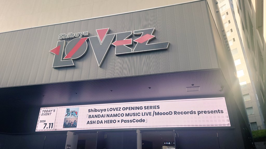 Shibuya LOVEZ OPENING SERIES 「ASH DA HERO × PassCode