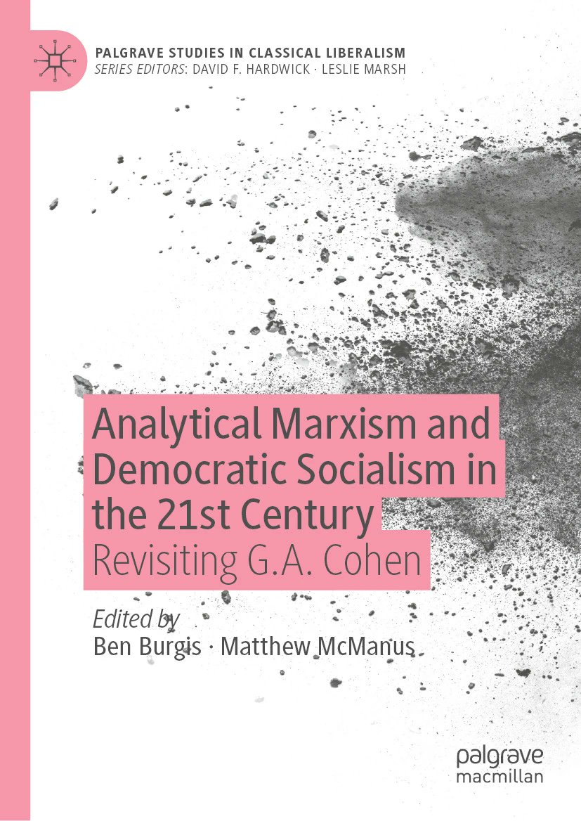 AdamSmithLib's tweet photo. #AnalyticalMarxism and #DemocraticSocialism in the 21st Century: Revisiting #GACohen

New from @MattPolProf and @JacobinBen

https://t.co/hVJzX4wZUB

@PalgravePhil @PalgraveSoc @palmacpolitics @PalgraveEcon https://t.co/9gc6A7ZSvz