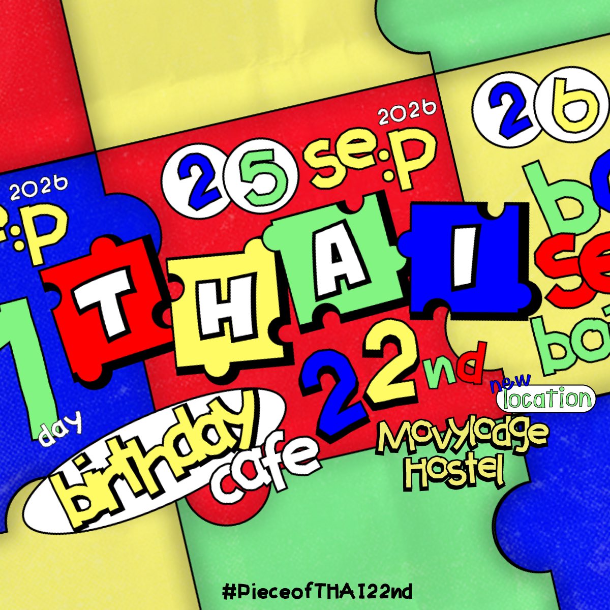 termthametothai's tweet photo. 𝙏𝙃𝘼𝙄 𝘽𝙞𝙧𝙩𝙝𝙙𝙖𝙮 𝘾𝙖𝙛𝙚 𝙋𝙧𝙤𝙟𝙚𝙘𝙩

พวกเรามาในตีม PieceofTHAI ฉลอง 22 ปีของน้องไทย ผ่าน Jigsaw ที่ค่อยๆ สมบูรณ์จากความรักของทุกคน♥️

#PieceofTHAI22nd

🗓️ 25 Sep 26
📍 MovyLodge Café
⏰ 10:00 AM - 08:00 PM

มาร่วมต่อ Jigsaw ชิ้นที่ 22 นี้ไปด้วยกันนะ🧩
#THAIchayanon https://t.co/kgFNVnHEUb