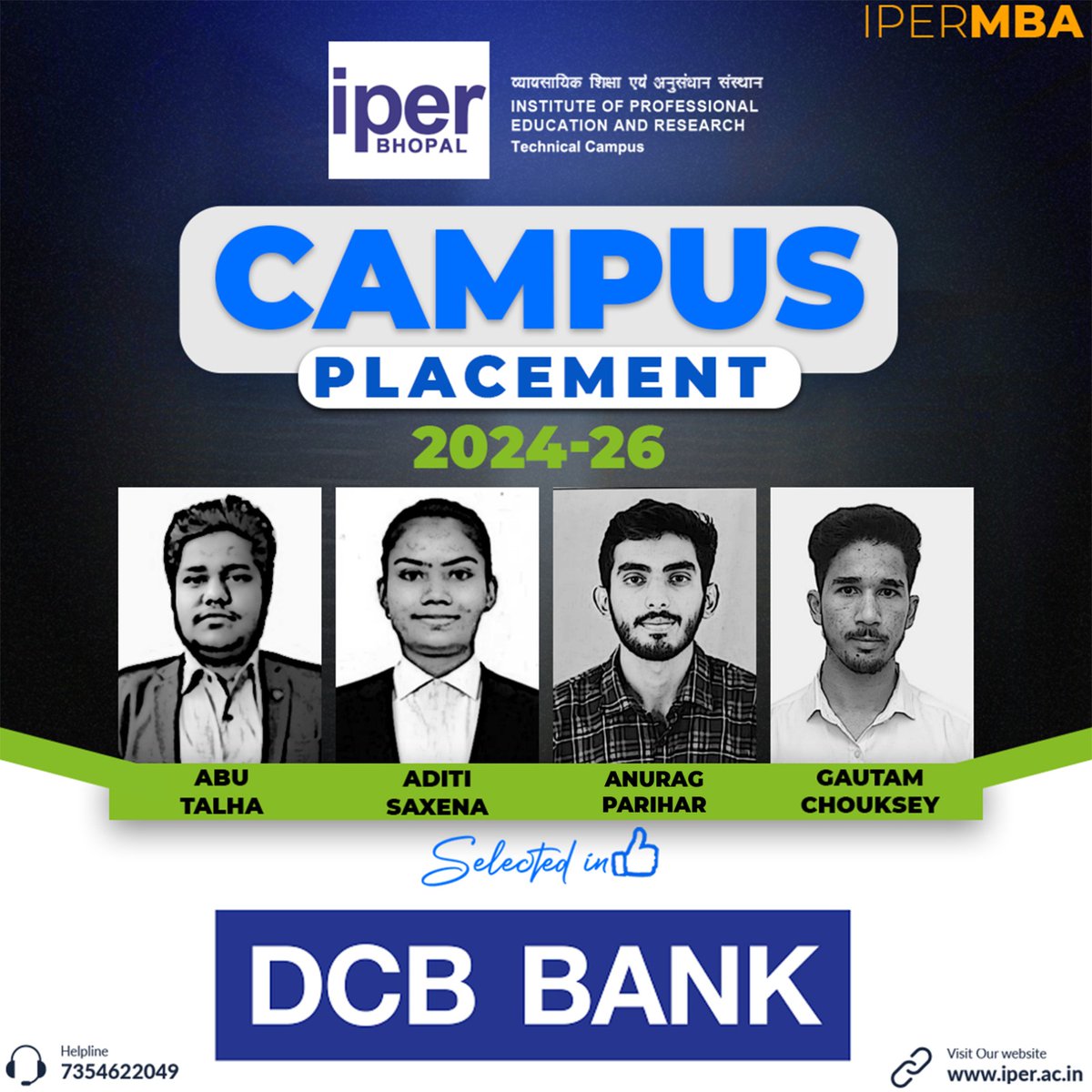iperbhopal's tweet photo. Congratulations to Abu Talha, Aditi Saxena, Anurag Parihar & Gautam Chouksey of IPER MBA (2024–26) on their campus placement with DCB Bank.
✨ IPER means 3 Decades of Excellence in Academics & Placement Opportunities.
#IPERMBA #CampusPlacement #DCBBank #MBA #Banking #Placements https://t.co/y7FTsvfeCy