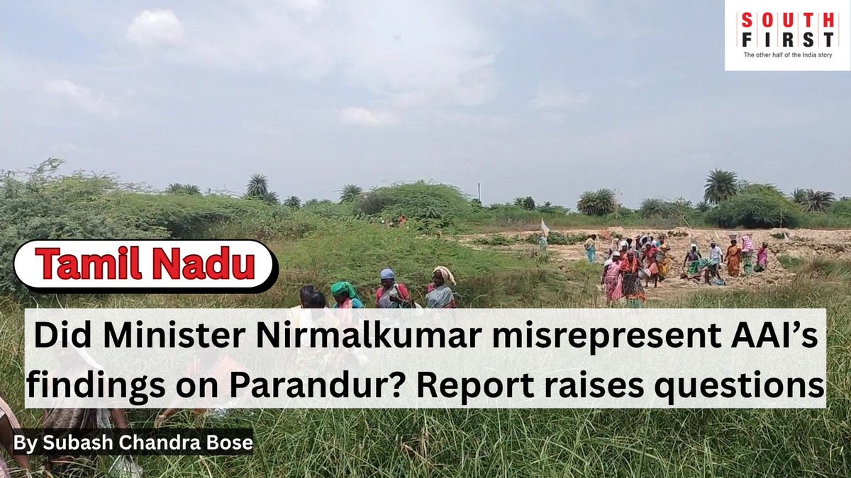 TheSouthfirst's tweet photo. Did Minister Nirmalkumar misrepresent AAI’s findings on Parandur? Report raises questions

https://t.co/9cA0sUY4mD https://t.co/OyVOrxAKEQ