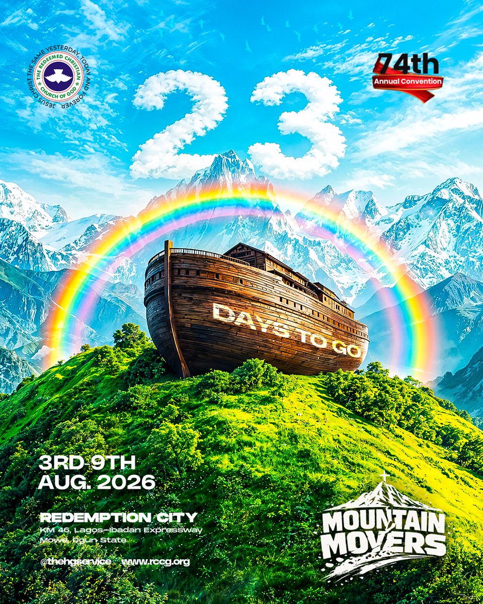 TheHGService's tweet photo. 23 Days to Go!
The same God who preserved Noah through the flood is still able to preserve His people through every storm.

Date: 3rd–9th August 2026
Venue: Redemption City, Mowe, Ogun State

#MountainMovers
#RCCGConvention2026 #74thAnnualConvention
#RCCG https://t.co/pf8JGBDWdk