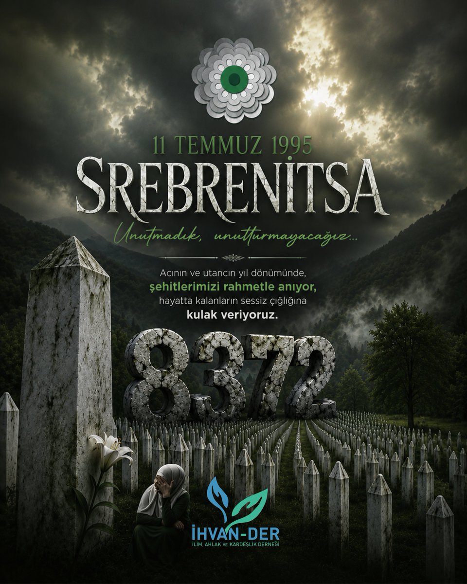 ihvander's tweet photo. Srebrenitsa’da toprağa düşen binlerce mazlumu rahmetle anıyoruz. Zulmü unutmadık, mazlumların sessiz çığlığını unutmayacağız.
Rabbimiz şehitlere rahmet eylesin, geride kalanlara sabır ihsan etsin. Zalimlerin zulmünden bütün mazlumları muhafaza eylesin. Âmin. 🤲🏻
11 Temmuz 1995 https://t.co/Ckt5mhIuBw