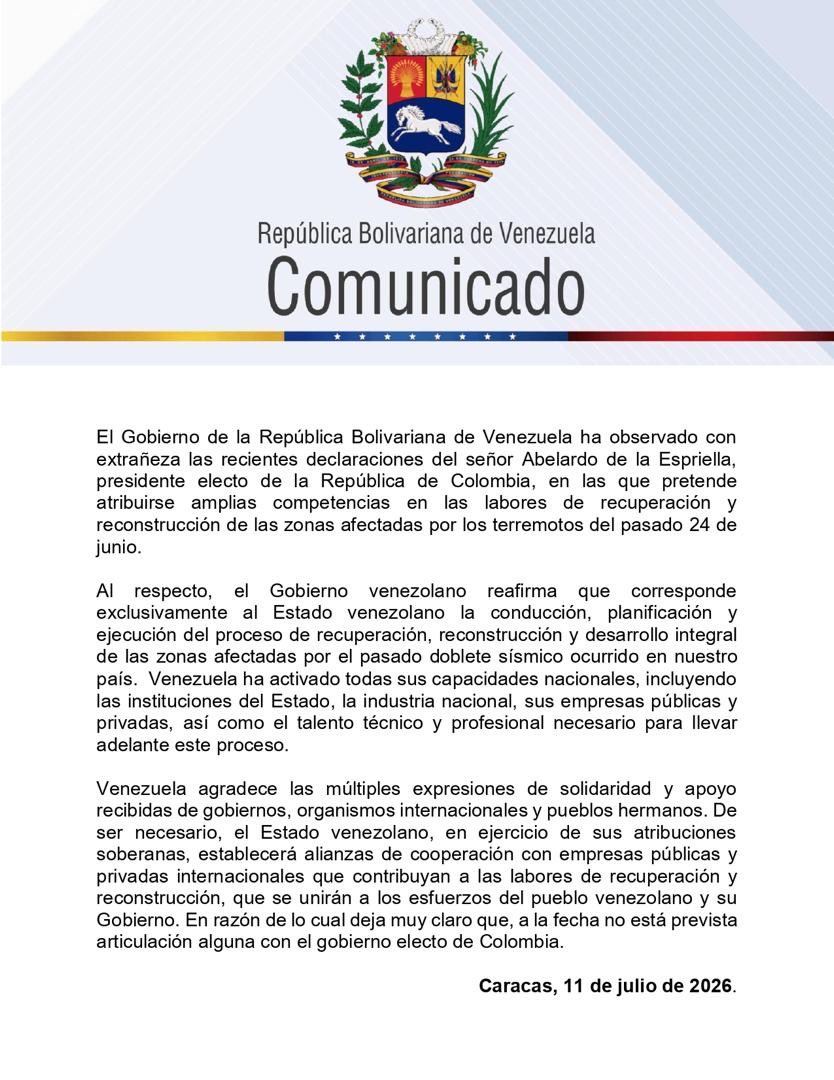 yvangil's tweet photo. #Comunicado 📢 El Gobierno de la República Bolivariana de Venezuela ha observado con extrañeza las recientes declaraciones del señor Abelardo de la Espriella, presidente electo de la República de Colombia, en las que pretende atribuirse amplias competencias en las labores de recuperación y reconstrucción de las zonas afectadas por los terremotos del pasado 24 de junio.