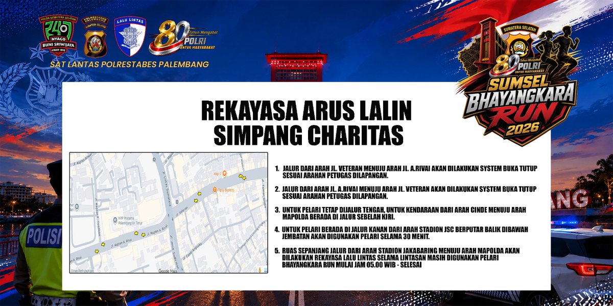 Polres_ME's tweet photo. Dulur presisi Silahkan diperhatikan untuk Rekayasa Arus lalu lintas selama berjalan nya acara Sumsel Bhayangkara Run hari minggu Tanggal 12 Juli 2026.

#polriuntukmasyarakat #poldasumsel #humaspolri #kapoldasumsel
 @shandinugroho95  @divisihumaspolri  @polisi_indonesia https://t.co/ZS9TR2ccCJ