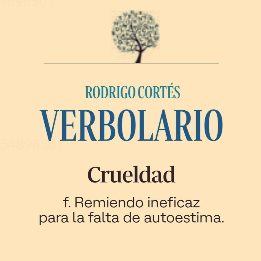 Verbolario's tweet photo. «Crueldad»; 2/jul/2026: voz n° MMMCMLXV @rodrigocortes https://t.co/lmPOukACfq