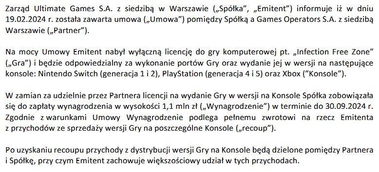 JacekN74's tweet photo. #ULG dla przypomnienia raport bieżący o umowie na porty IFZ.

ULG ma większościowy udział - tak mocne IP jak IFZ na pewno "zaistnieje" na dużych konsolach!

Wyniki za Q2, dwie duże premiery w sierpniu (DLC CS i IFZ), coś mi mówi, że kolejna próba pokonania 15,50 będzie udana. https://t.co/0elsTwU8Vm