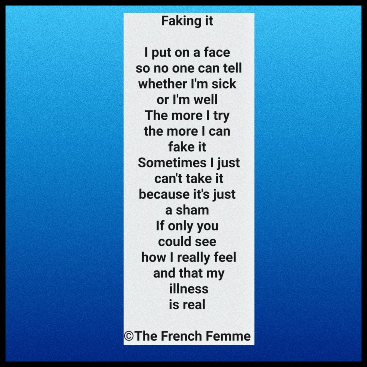 frenchros's tweet photo. Poem of the day- FAKING IT
#poetry
#MyalgicEncephalomyelitis
#MEAwareness
#pwME
#MillionsMissing
#longcovid https://t.co/Q89bIzLdNw
