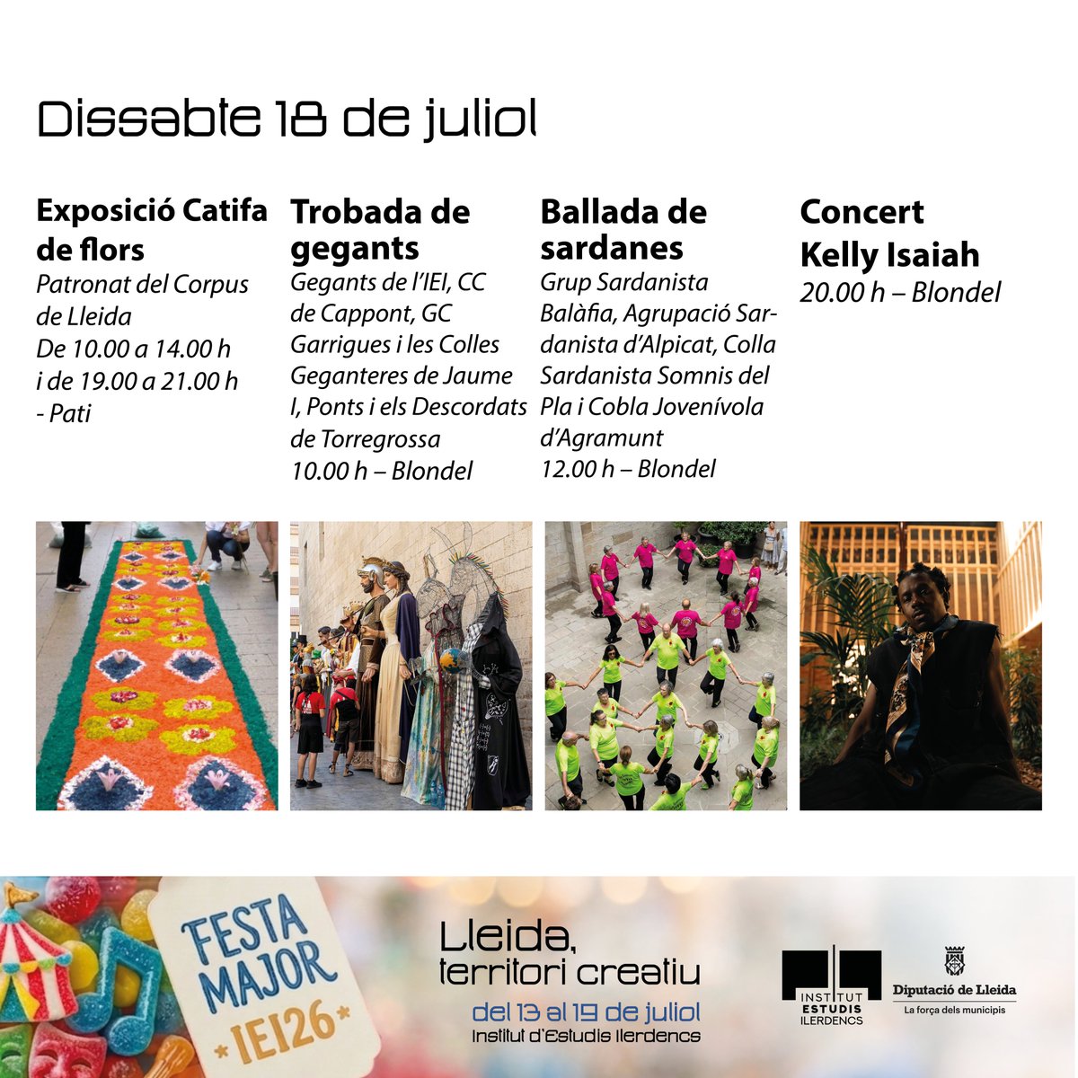 IEILleida's tweet photo. Dissabte 18, la cultura popular i la música ompliran els carrers per la #FestaMajorIEI

🌸 Catifa de flors del @CorpusLleida 

👑 10 h ➡️ Trobada de gegants

🎶 12 h ➡️ Ballada de sardanes

🎤 20 h ➡️ Concert de Kelly Isaiah

#TerritoriCreatiu

+ℹ️ https://t.co/OB4bJjxv6g https://t.co/w2MKZ1jwHw