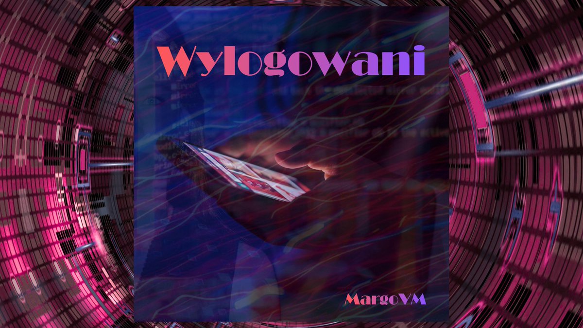 Margo_VM5's tweet photo. Piosenka "Wylogowani"
 Zapraszam na kanał YouTube
 https://t.co/s5C6OF9ych https://t.co/uve9vzwt9Z