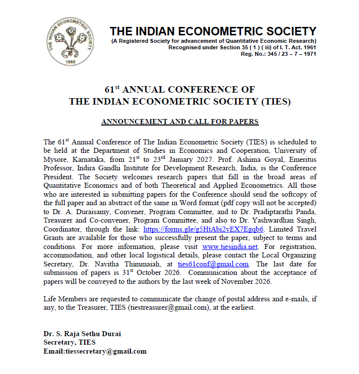 TIES_INDIA's tweet photo. Call for Papers: 61st Annual Conference of The Indian Econometric Society (TIES), University of Mysore, 21–23 Jan 2027. Conference President: Prof. Ashima Goyal (IGIDR). Submissions in Quantitative Economics &amp; Econometrics due 31 Oct 2026. Submit: https://t.co/a3jH1CKkqr https://t.co/o5hOn7KOub