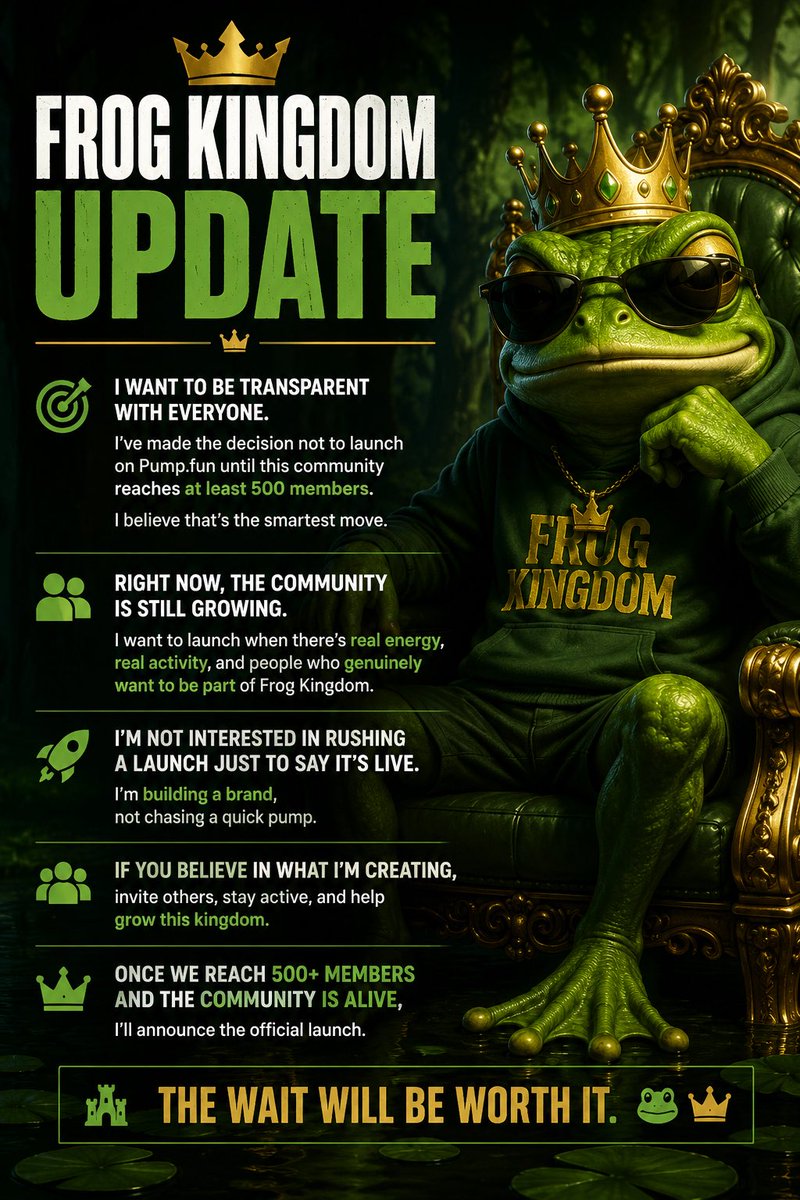 FrogOnSol2026's tweet photo. 👑 Delaying the launch is the smartest move.

I’m not launching Frog Kingdom on https://t.co/5S1LEvXfuO until we reach at least 500 members and the community is truly active.

I’m not here to rush a launch.

I’m here to build something that lasts.

Then we launch. 🐸 https://t.co/V3FUTAaZ2k