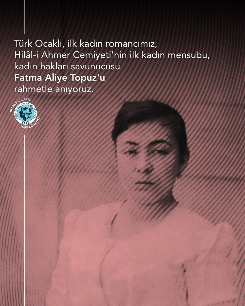 turkocaklari's tweet photo. Türk Ocaklı, ilk kadın romancımız, Hilâl-i Ahmer Cemiyeti’nin ilk kadın mensubu, kadın hakları savunucusu Fatma Aliye Topuz'u vefat yıl dönümünde rahmetle anıyoruz. https://t.co/78zOHEQab5