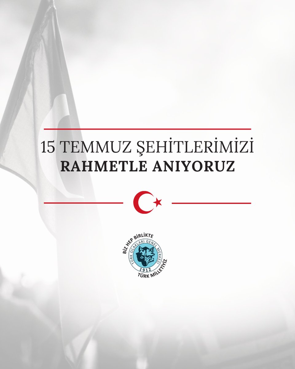 turkocaklari's tweet photo. 15 Temmuz Şehitlerimizi Rahmetle Anıyoruz. https://t.co/eAR1mx57OX