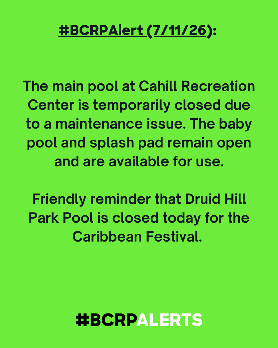 RecNParks's tweet photo. #BCRPAlert (7/11/26): The main pool at Cahill Recreation Center is temporarily closed due to a maintenance issue. The baby pool and splash pad remain open and are available for use.

Friendly reminder that Druid Hill Park Pool is closed today for the Caribbean Festival. https://t.co/DazB4MM2hd