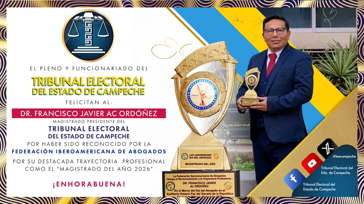 teecampeche's tweet photo. El Pleno y funcionariado del #TEEC felicitan al Magistrado Presidente @FranJAcOrdonez, por recibir el reconocimiento “Illuminato 2026 – Magistrado del Año”, otorgado por la Federación Iberoamericana de Abogados (#FIA).
#TodasLasVocesCuentan https://t.co/bkdgso4V6m