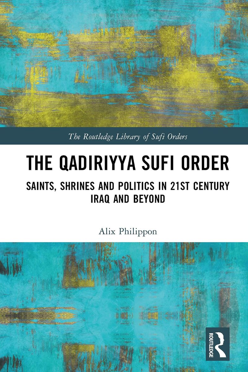 khalidsyossef's tweet photo. #NewRelease
 The Qadiriyya Sufi Order
Saints, Shrines and Politics in 21st Century Iraq and Beyond 
Alix Philippon, Routledge, 2026
Front Matter, Introduction 
Preview PDF 🔽 
https://t.co/MbkyEdu5JH https://t.co/z5IY0Sei5s