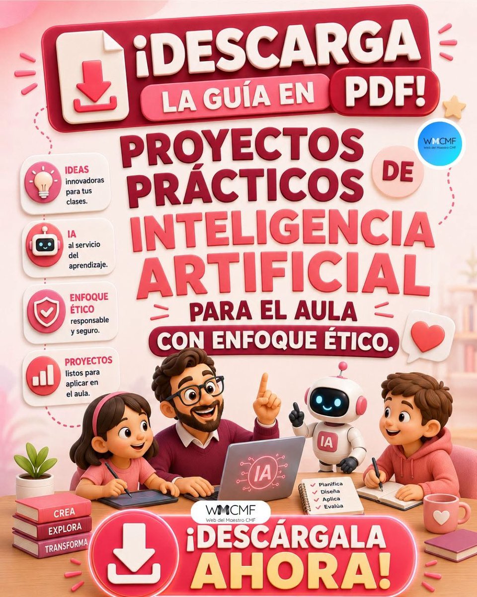 cmf_w's tweet photo. 🧑‍🏫 Maestro, 📥 descarga la 📖 guía en PDF: 🤖 Proyectos prácticos de inteligencia artificial para el 🏫 aula con ⚖️ enfoque ético. 🔗 Enlace de descarga 👇👇: https://t.co/lAAtsDvVj3 https://t.co/mtO2KpTDMg