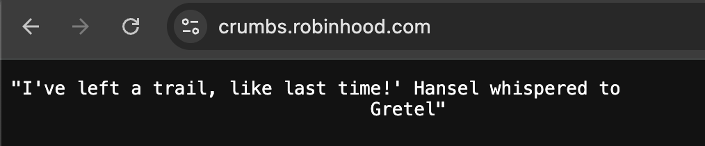 crumbsrh's tweet photo. Before there was $CRUMBS, there was a breadcrumb trail.

The clue appeared on an official Robinhood domain:

https://t.co/bO6BH1ZZgE

A trail left by Robinhood themselves?

Every story starts somewhere.

Ours started with crumbs https://t.co/2e7bTLBlLH