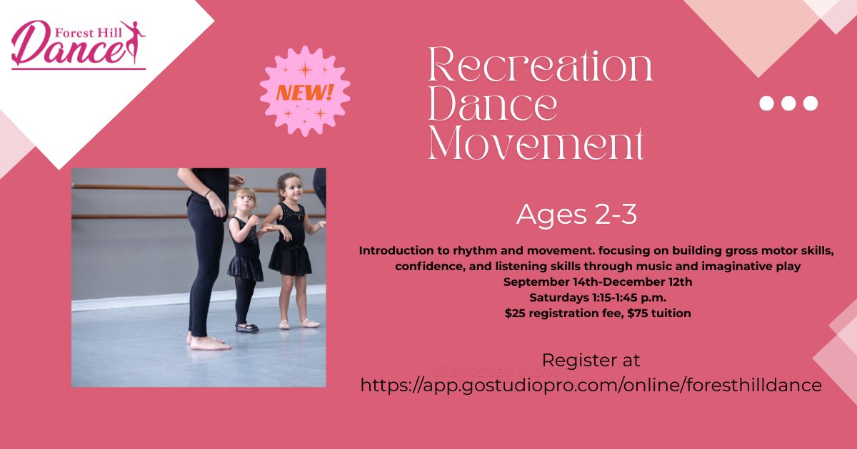 ForestHillDance's tweet photo. NEW: Recreation Dance Movement class for Ages 2-3.   Register at https://t.co/XXgCw4b5AN https://t.co/mOgZEt7TVD