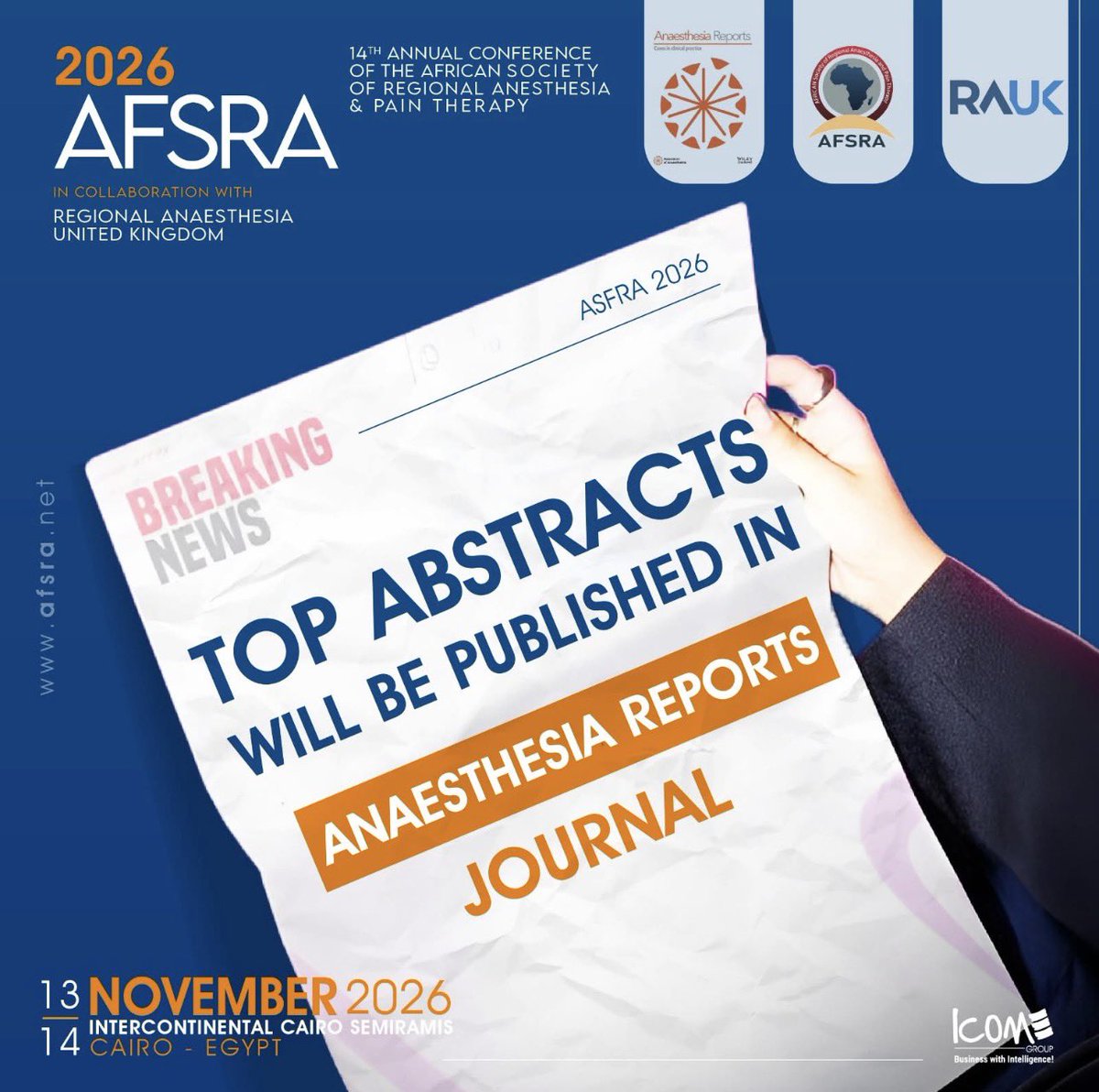 AFSRA10's tweet photo. 🚨 BREAKING NEWS!
Top abstracts from AFSRA 2026 will be published in the @Anaes_Reports  Journal.
Submit your best work and seize this opportunity!

Submission link: https://t.co/2rvp9ireMQ
Full Registration: https://t.co/G79ANtI6L6
Scientific Registration: https://t.co/QW3DfqNC84
Website: https://t.co/oZ4DGnKn7v
📅13-14 Nov 2026
👉 InterContinental Semiramis Cairo, Egypt