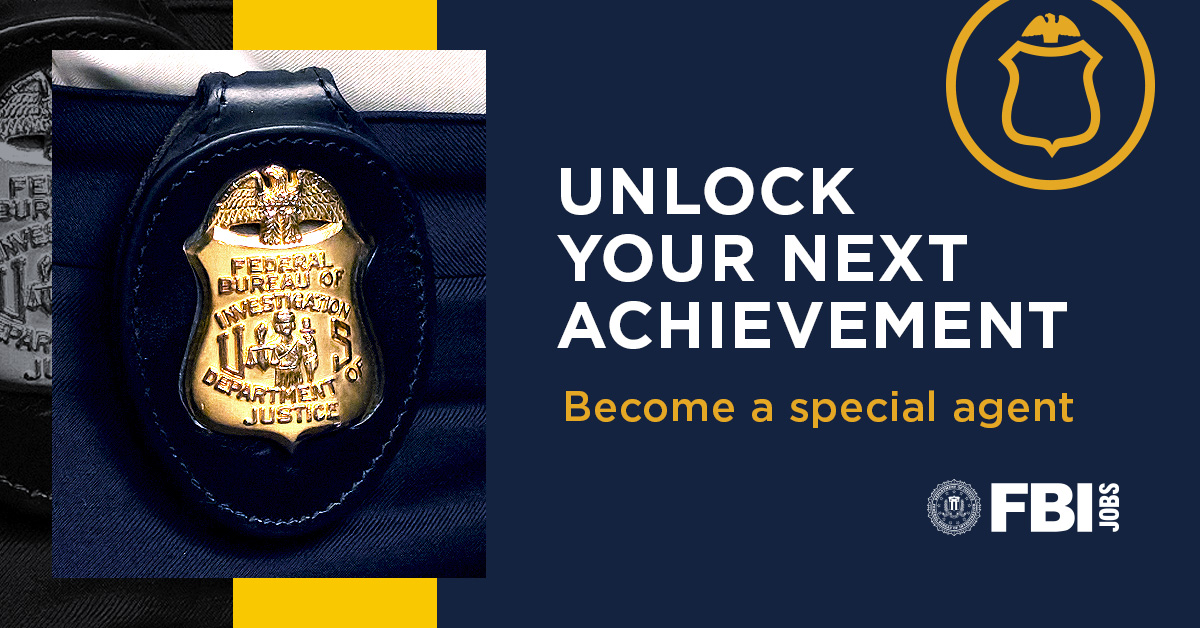 FBI badge. Unlock Your Next Achievement. Become a special agent. FBI Jobs logo.