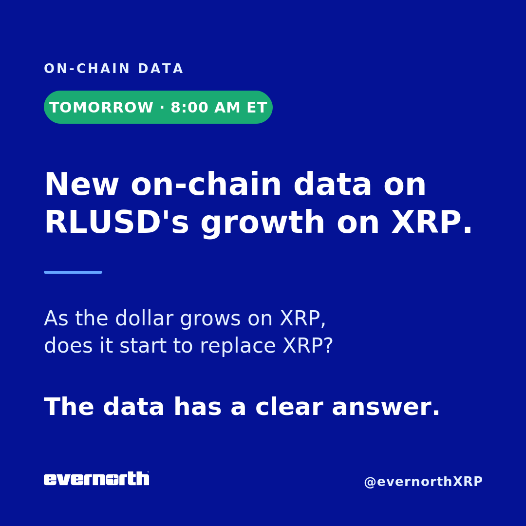 evernorthxrp's tweet photo. 📈Tomorrow at 8 am ET: new on-chain data on RLUSD’s growth on XRP.

One question keeps coming up: as the dollar grows on XRP, does it start to replace XRP? The data has a clear answer.

This content is for informational purposes only and does not constitute investment advice. This content may contain forward-looking statements that involve risks and uncertainties; actual results may differ materially. Digital assets involve risk, including potential loss of principal. Learn more about Evernorth: https://t.co/f1nPiu5BZ8.