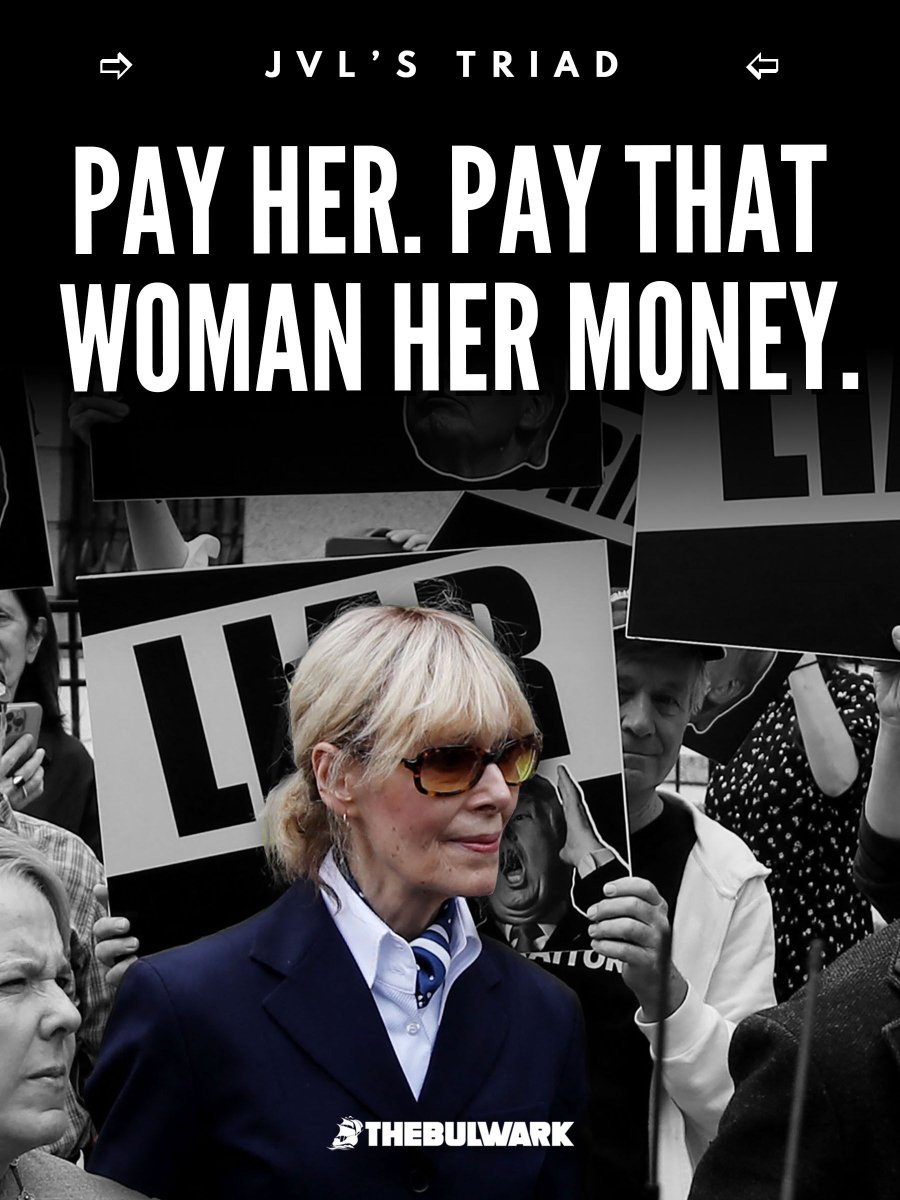 BulwarkOnline's tweet photo. "Good for E. Jean Carroll. She’s the one woman who beat Donald Trump. She deserves her money and our admiration. But what I want to talk about is the Supreme Court."

Today's Triad from JVL: https://t.co/lldoIFQzpI https://t.co/sUGb90OPDh