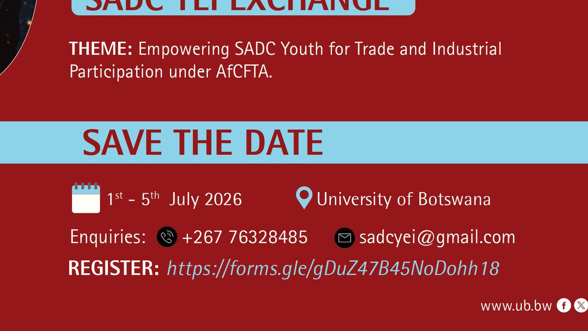 UBBotswana's tweet photo. 🚀 SADC Young Exporters &amp; Importers Exchange Program 2026
📍 University of Botswana
📅 1–5 July 2026
🎯 Empowering SADC Youth for Trade and Industrial Participation under AfCFTA.
💡 Learn. Network. Grow.
REGISTER: https://t.co/eQEE6NFWiq
#SADCYouthTrade2026 #AfCFTA #YouthInTrade https://t.co/48QbrlNy6x