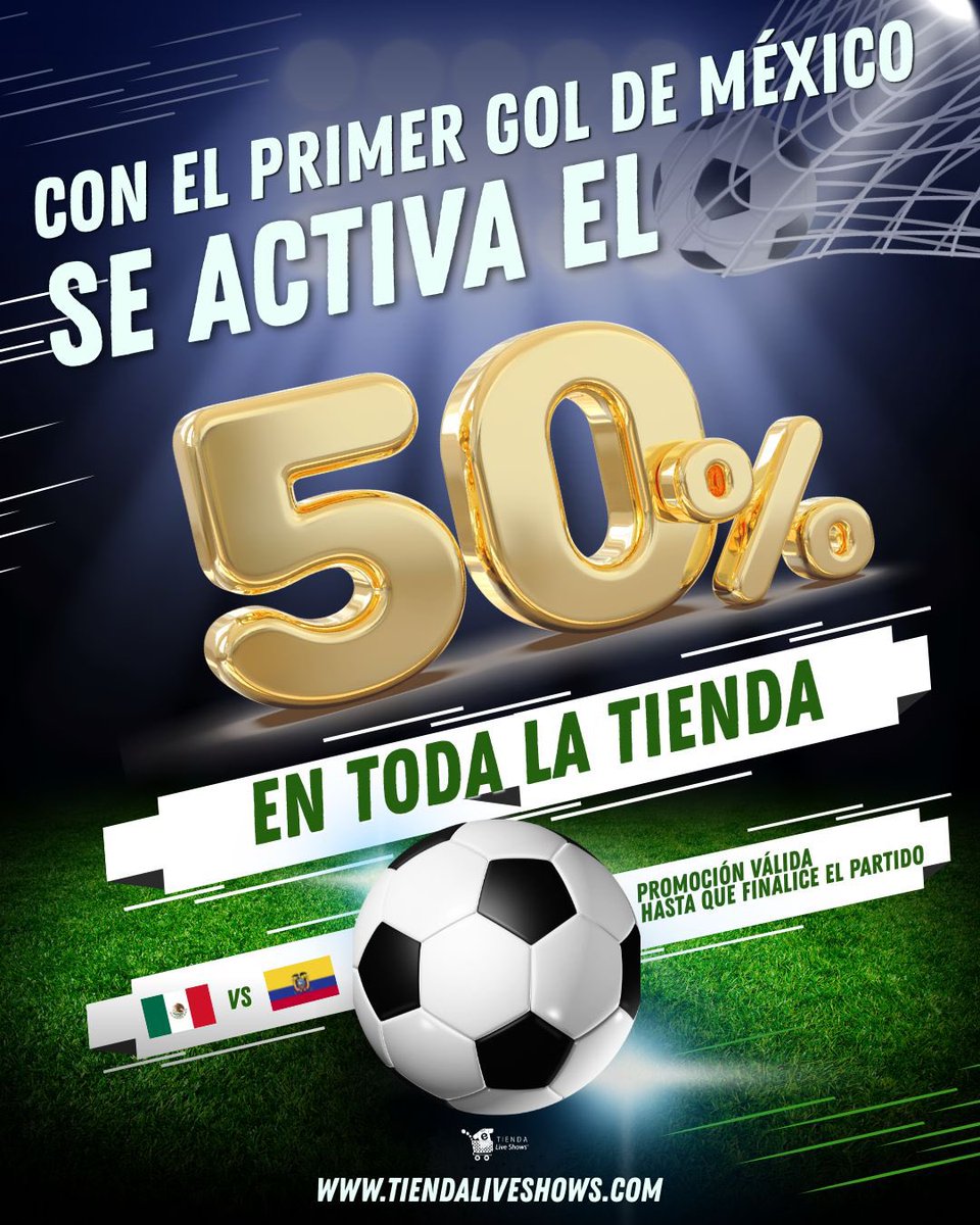 TiendaLiveShows's tweet photo. En Tienda Live Shows nos ponemos la camiseta 🇲🇽👕

⚽ 🥅 🔥 Si nuestra Selección anota... ¡TÚ GANAS! 
Con el primer gol de México, en el partido de mañana contra Ecuador , se activa de inmediato el 50% DE DESCUENTO EN TODA LA TIENDA https://t.co/19u8KOBti1