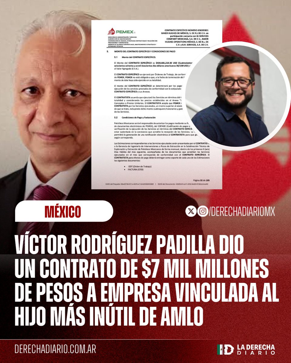 DerechaDiarioMX's tweet photo. 🚨🇲🇽 | LA "4T" CONVIRTIÓ A PEMEX EN SU CAJA CHICA: El exdirector de Pemex denunciado por golpear a su mujer, Víctor Rodríguez Padilla, otorgó un contrato por más de 7 mil 700 millones de pesos en diciembre de 2025 a Baker Hughes, empresa vinculada con la renta de La Casa Gris millonaria del hijo más inútil de AMLO, José Ramón López Beltrán, reveló @jorgegogdl.