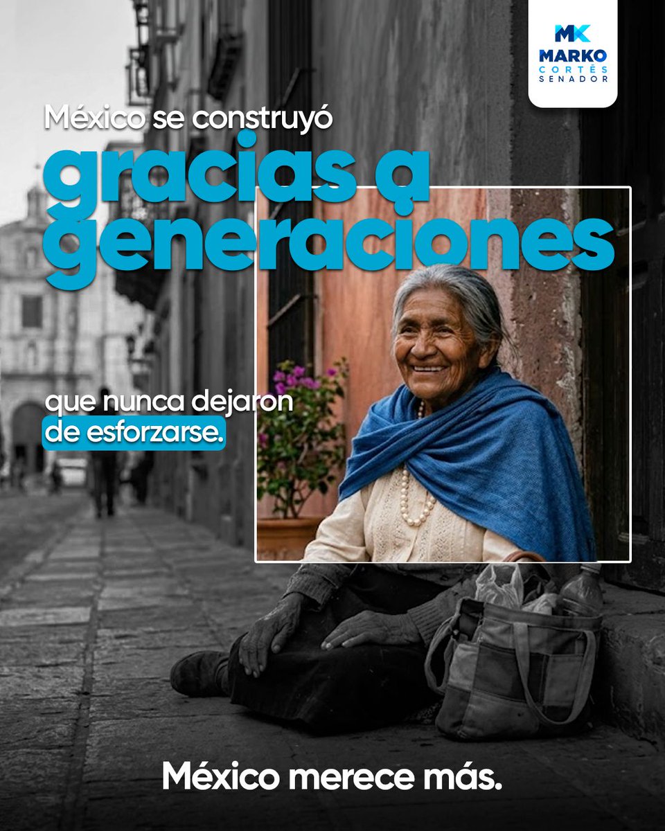 MarkoCortes's tweet photo. Un país que valora a sus adultos mayores reconoce la fuerza, la experiencia y el legado de quienes nunca dejaron de esforzarse. Su historia merece ser honrada. #MéxicoMereceMás https://t.co/kZ9jdik45b