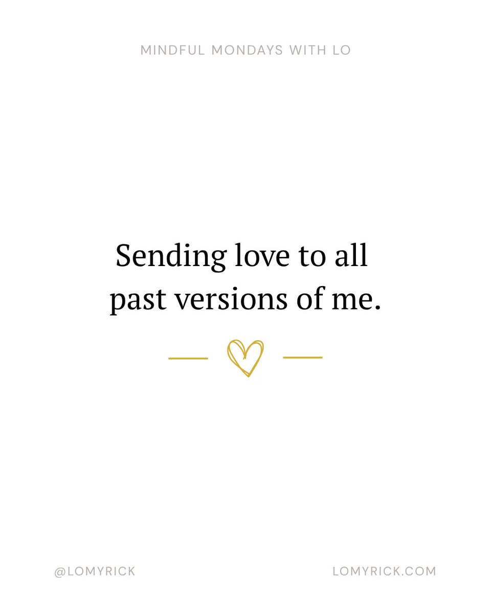 lomyrick's tweet photo. It’s so important to send love to all the past versions of ourselves, not just the ones who were “crushing it” or had it all together.

The versions who were struggling need it most!

The one who was hurting.
The one who was sad.
The one who was angry.
The one who wasn't always kind to others.
The one who couldn't give herself permission to rest.
The one who didn’t feel lovable.
The one who stayed too long.
The one who made herself small.
The one who needed everyone else's approval.
The one who didn't feel safe being herself.
The one who was lost.

There are times in my past where I wasn’t proud of myself, how I acted, or decisions I made. Would I repeat them? Absolutely not. AND I know now that I did the best I could with the tools I had at the time. That’s not an excuse, it’s compassion. Because if we stay in shame and can’t love our past selves, we’re blocking our growth, transformation, and blessings. 

And all of those experiences and choices - good and bad - led me to the person I am today, and you know what? I love this version of me!

Which version of you needs to hear this most today? Send them a hug!

Sending so much love and light your way,
Lo

____

#MindfulMondayswithLo #selfloveaffirmations #personalgrowth