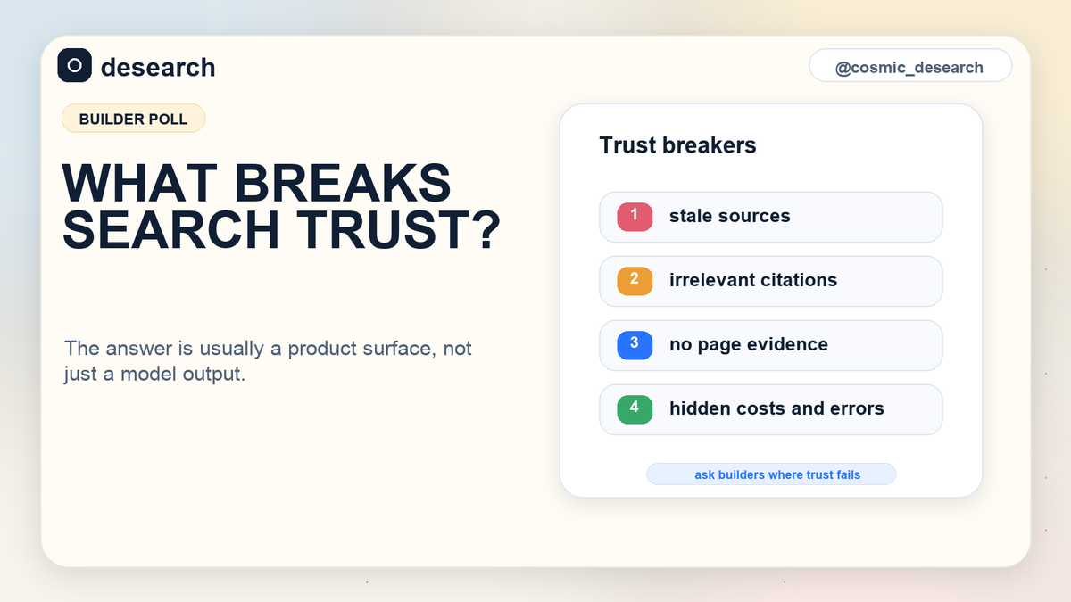 cosmic_desearch's tweet photo. For agent products, what breaks trust in AI search fastest?

1. stale sources
2. irrelevant citations
3. no page-level evidence
4. hidden cost or errors

Curious what builders feel first. https://t.co/SqZ1skoeLK