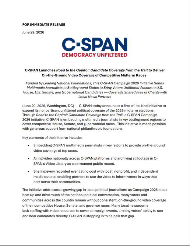cspan's tweet photo. Brand-new initiative from C-SPAN: Road to the Capitol: Candidate Coverage from the Trail.

We're embedding new multimedia journalists in top competitive House, Senate, Gov races -- and sharing their coverage free of charge with local news partners …. Expanded video coverage of Campaign 2026: On-site, live, and unfiltered …

Grateful to @CarnegieFdn @knightfdn @macfound  @MorePerfectUS for generously helping make this happen.

https://t.co/zOU2nVMl0N