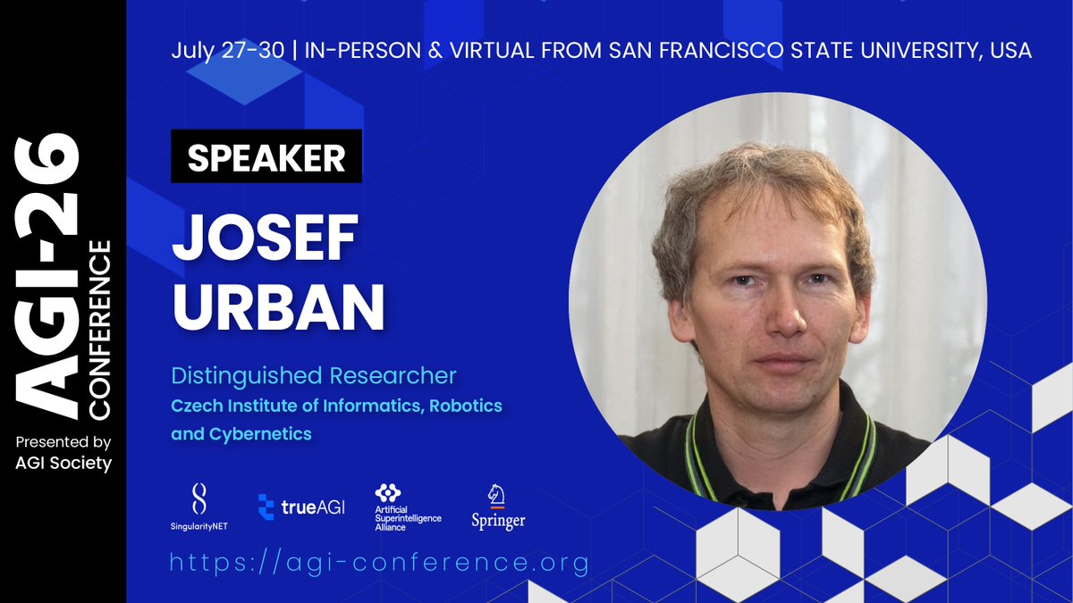 SingularityNET's tweet photo. We are pleased to announce that Josef Urban, Distinguished Researcher at the Czech Institute of Informatics, Robotics and Cybernetics (CIIRC), will speak at the 19th Annual AGI Conference (July 27–30, 2026).

Dr. Urban heads the CIIRC’s AI department and formerly also led the ERC project AI4REASON. His main interests are in combining inductive/learning and deductive/reasoning AI methods over large formal knowledge bases. His systems have won several theorem-proving competitions, and his methods today assist formal verification in proof assistants.
