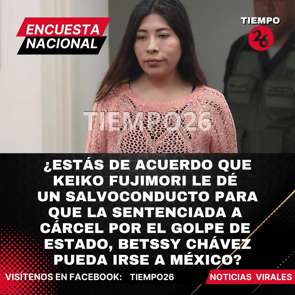 suriel's tweet photo. ⚫🔴ENCUESTAS NACIONAL
¿Estarías de acuerdo que Keiko Fujimori le dé un salvoconducto para que la sentenciada por el Poder Judicial por el delito de Golpe de Estado, perpetrado el 07 de diciembre del 2022, en el Gob. de Pedro Castillo, nos referimos a Betssy Chávez: pueda irse del país con destino a México y así huir del sistema de Justicia?

DEJA AQUÍ TU COMENTARIO ES MUY IMPORTANTE.